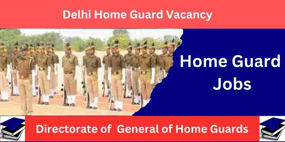 Delhi Home Guard Vacancy 2024 Apply Online Now